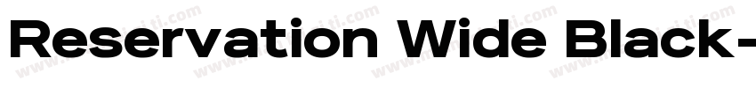Reservation Wide Black字体转换
